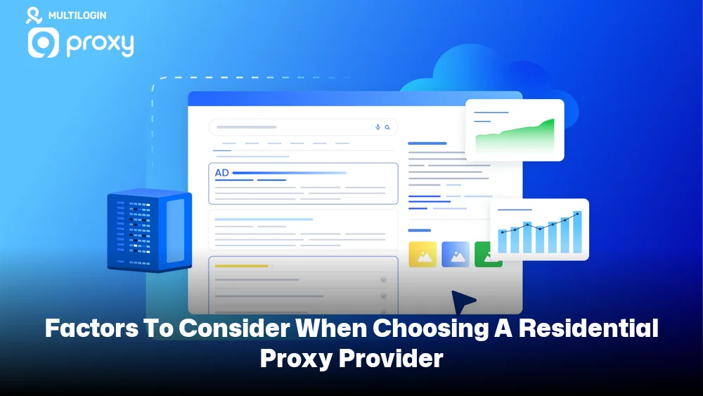 Factors to consider when choosing a residential proxy provider