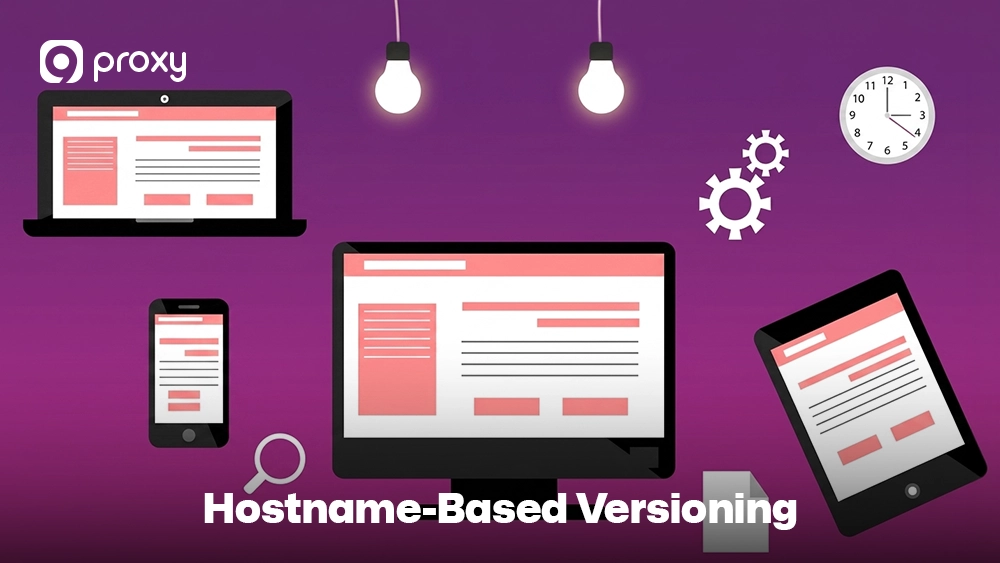 Hostname-Based Versioning