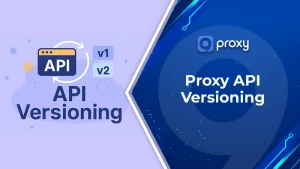 How to Implement Proxy API Versioning in API Gateways
