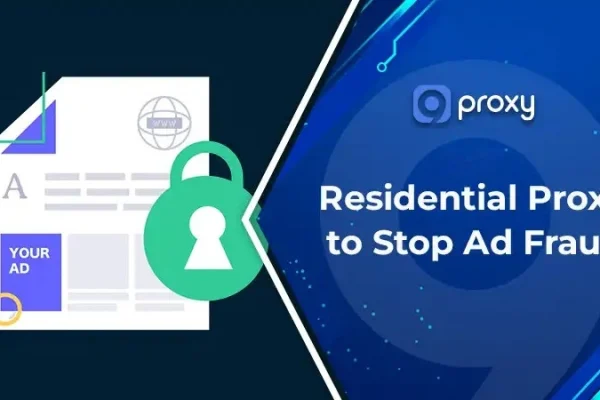 Residential Proxy Ad Verification Guide With Top Providers And Setup Tips