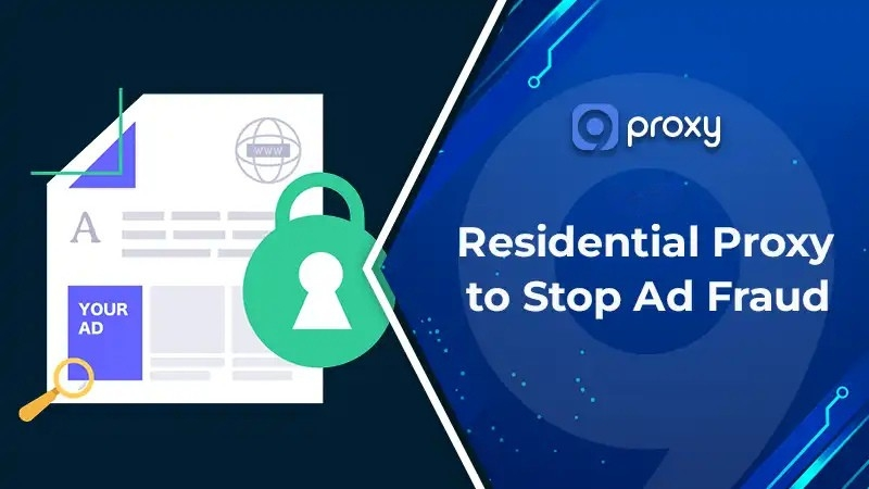 Residential Proxy Ad Verification Guide With Top Providers And Setup Tips