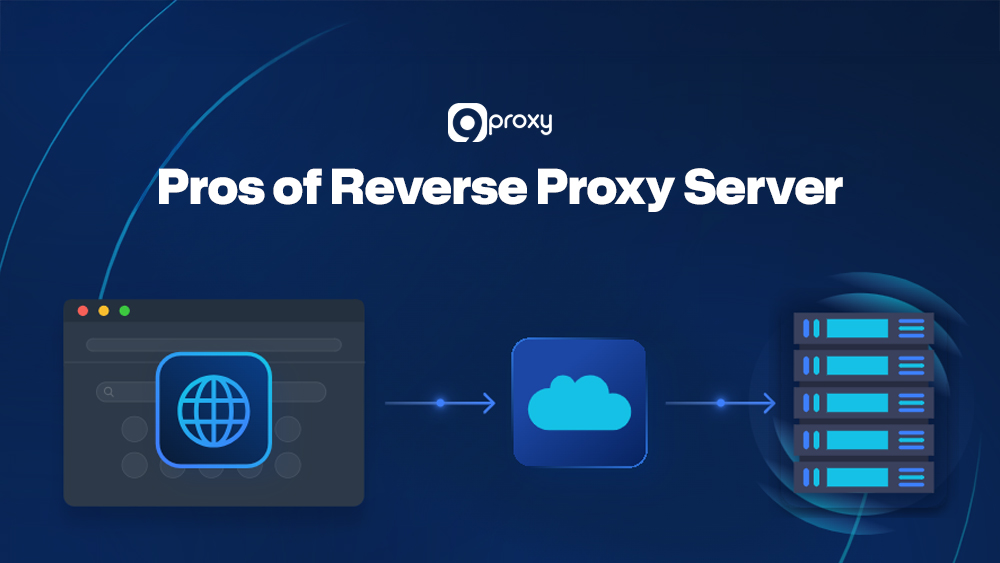 Pros of Reverse Proxy Server