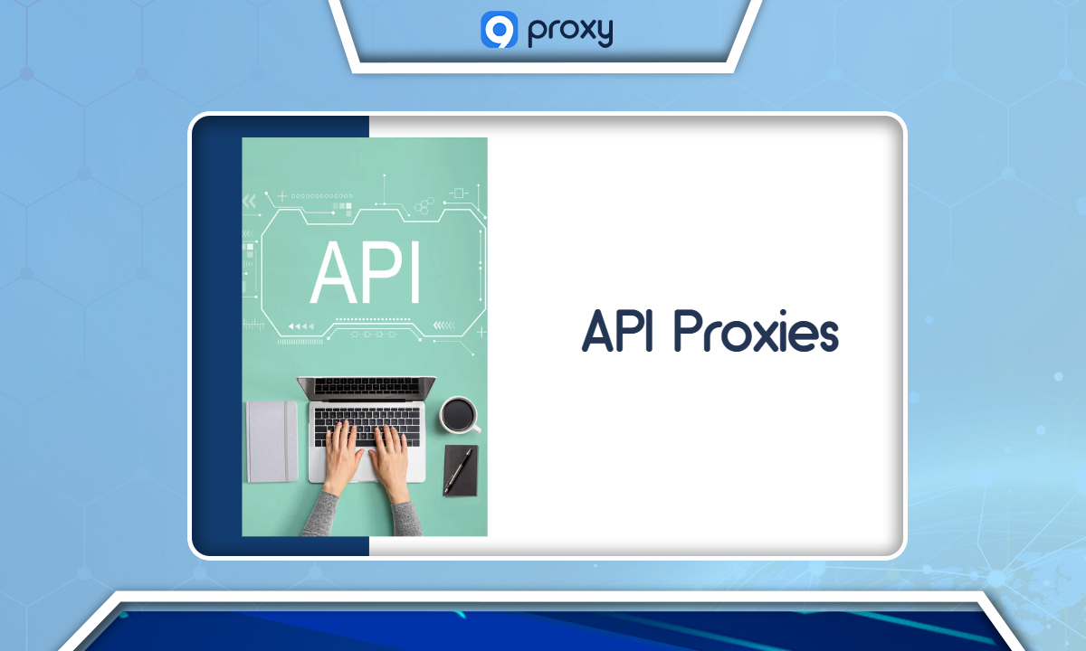API Proxies