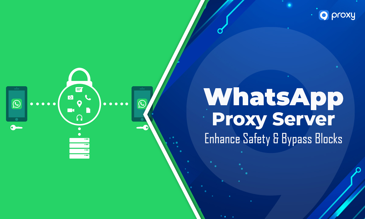 Proxy cho WhatsApp — An toàn hơn, vượt giới hạn truy cập
