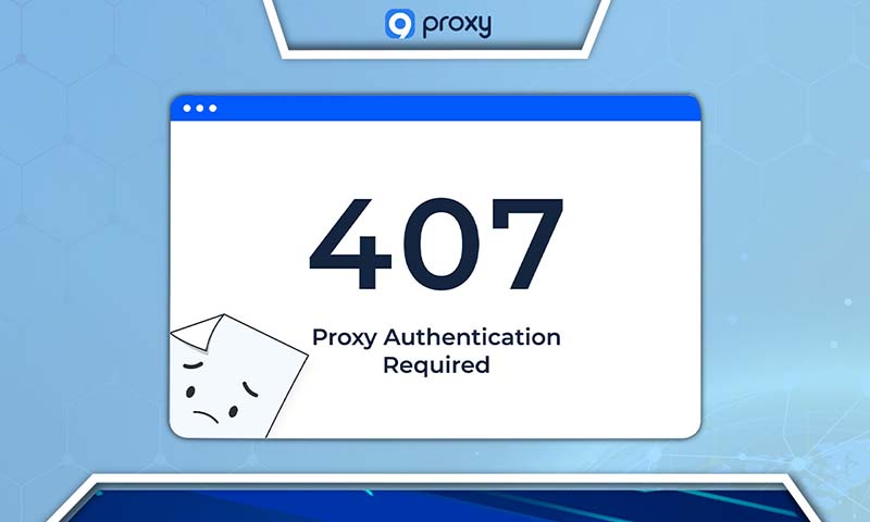 407 Proxy Authentication Required Error